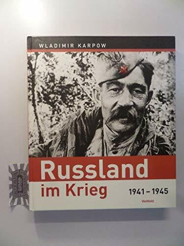 Karpow, Wladimir Russland im Krieg 1941-1945