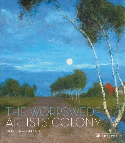 Hansmann The Worpswede Artists' Colony /anglais