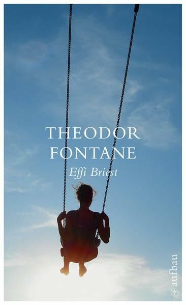 Fontane, Theodor Effi Briest: Roman