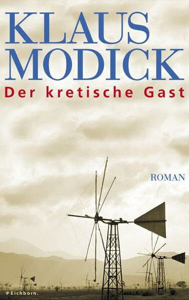 Modick, Klaus Der kretische Gast: Roman