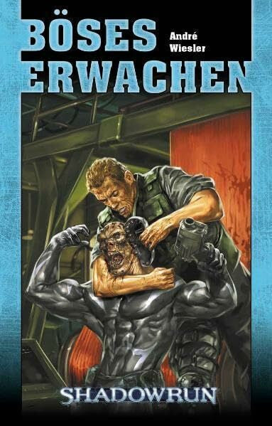 Wiesler, André Shadowrun. Böses Erwachen. Shadowrun Roman
