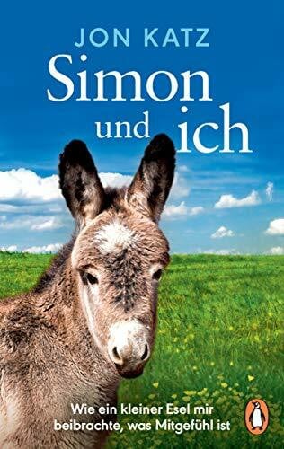 Pannowitsch, Ralf Simon und ich: Wie ein kleiner Esel mir beibrachte, was Mitgefühl ist