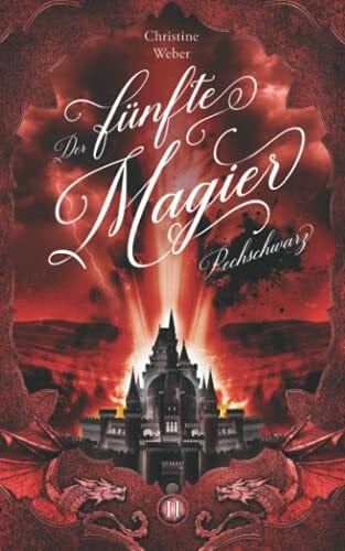 Weber, Christine Der fünfte Magier: Pechschwarz