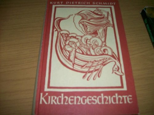 Schmidt, Kurt Dietrich Grundriß der Kirchengeschichte