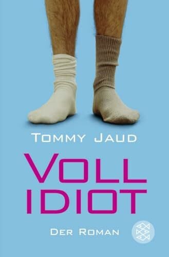 Jaud, Tommy Vollidiot: Der Roman | Die beste Männer-Comedy zum Lesen (Simon Peters, Band 1)