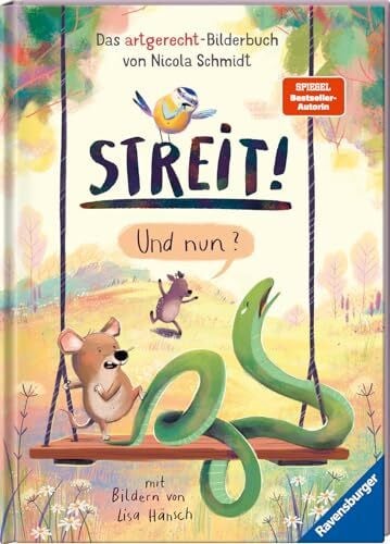 Schmidt, Nicola Streit! Und nun? Das artgerecht-Bilderbuch von Nicola Schmidt - Kinderbuch ab 3 Jahre, Bilderbuch, Vorlesebuch