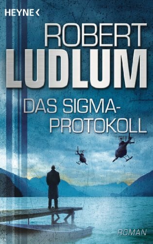 Ludlum, Robert Das Sigma-Protokoll: Roman