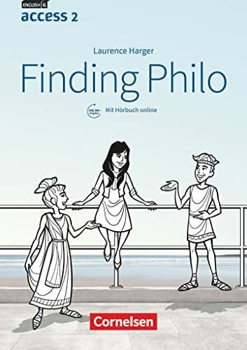 Harger, Laurence Access - Allgemeine Ausgabe 2014 / Baden-Württemberg 2016 - Band 2: 6. Schuljahr: Finding Philo - Lektüre mit Hörbuch online