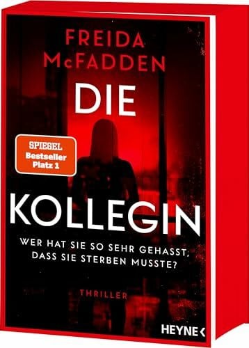 Gravert, Astrid Die Kollegin – Wer hat sie so sehr gehasst, dass sie sterben musste?: Thriller – Der Nr. 1 Bestseller von der Autorin des Weltbestsellers »Wenn sie wüsste«. Mit Farbschnitt in limitierter Erstauflage