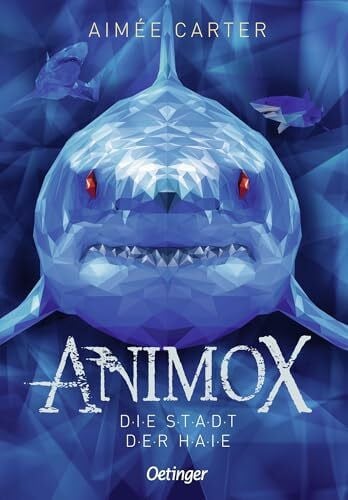 Illinger, Maren Animox 3: Die Stadt der Haie: Spannungsgeladenes Bestseller-Fantasy-Abenteuer für Leser ab 10 Jahren
