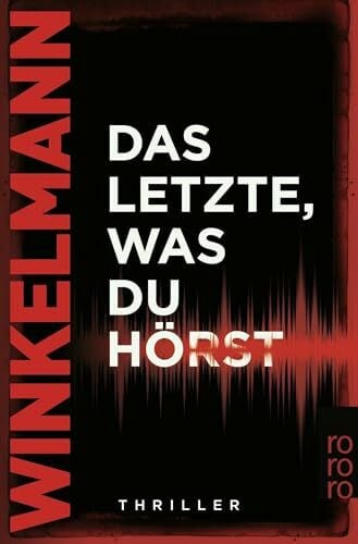 Winkelmann, Andreas Das Letzte, was du hörst