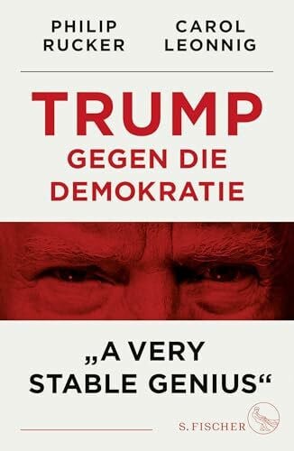 Topalova, Violeta Trump gegen die Demokratie – »A Very Stable Genius«