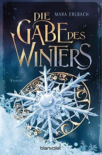 Erlbach, Mara Die Gabe des Winters: Roman