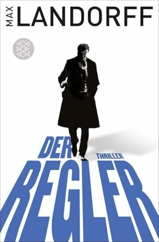 Landorff, Max Der Regler: Thriller