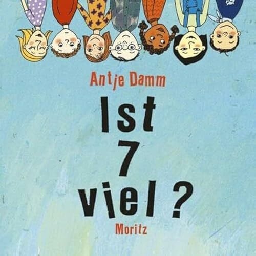 Damm, Antje Ist 7 viel?: 44 Fragen für viele Antworten