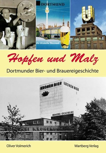 Oliver Volmerich Hopfen und Malz - Dortmunder Bier- und Brauereigeschichte (Geschichten und Anekdoten)