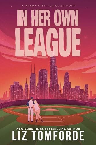 Tomforde, Liz In Her Own League: the new sports romance from Liz Tomforde