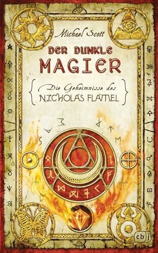 Höfker, Ursula Der dunkle Magier: Die Geheimnisse des Nicholas Flamel - Die furiose Fortsetzung der packenden Weltbestseller-Abenteuerfantasy-Reihe ab 12 Jahren