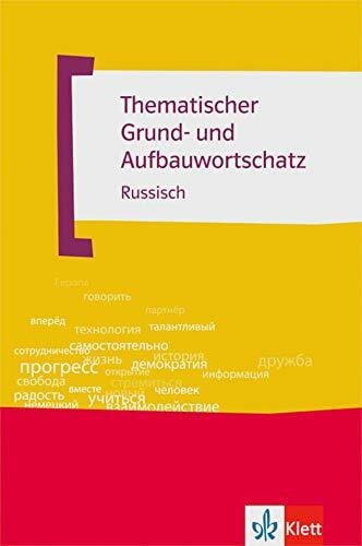 Schneider, Dr. Martin Thematischer Grund- und Aufbauwortschatz Russisch