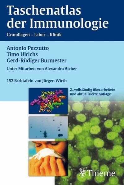 Burmester, Gerd-Rüdiger Taschenatlas der Immunologie: Grundlagen - Labor - Klinik
