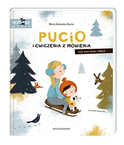 Galewska-Kustra, Marta Pucio i cwiczenia z mowienia, czyli nowe slowa i zdania