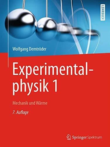 Demtröder, Wolfgang Experimentalphysik 1: Mechanik und Wärme (Springer-Lehrbuch)