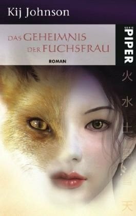 Kij Johnson Das Geheimnis der Fuchsfrau: Roman (Fantasy, Band 6635)