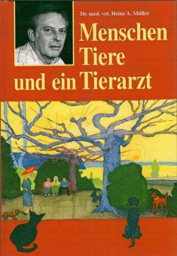 (Ohne Autor) Menschen, Tiere und ein Tierarzt
