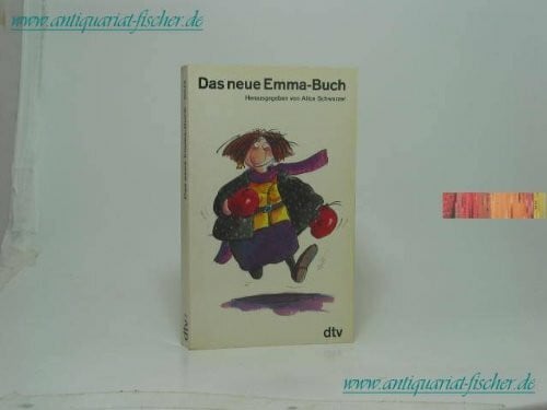 Becker, Franziska Das neue Emma-Buch (dtv Literatur)