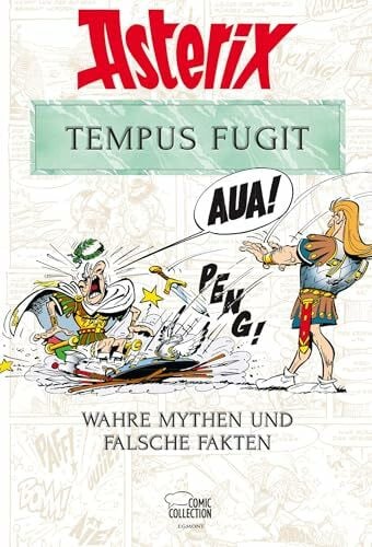 Penndorf, Mag. Gudrun Asterix - Tempus Fugit: Wahre Mythen und falsche Fakten