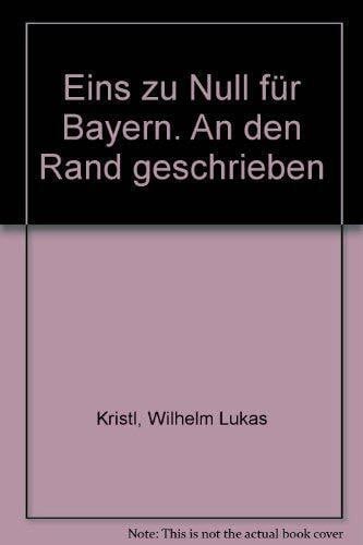 Eins zu Null für Bayern. An den Rand geschrieben