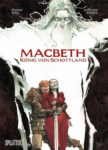 Sorel, Guillaume Macbeth (Graphic Novel): König von Schottland