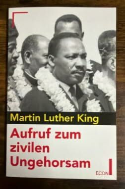 Luther King, Martin Aufruf zum zivilen Ungehorsam