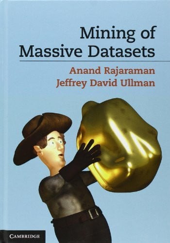 Rajaraman, Anand Mining of Massive Datasets