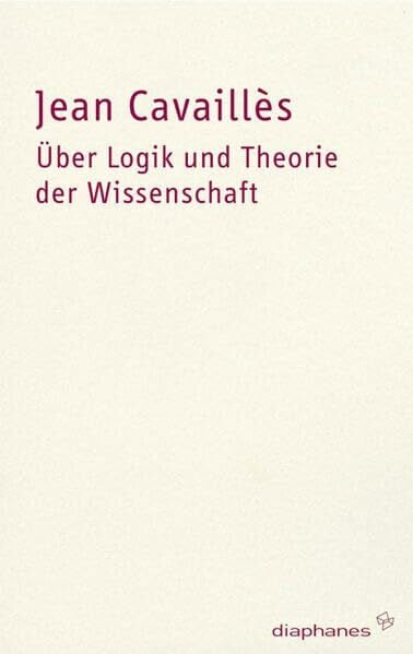 Laugstien, Thomas Über Logik und Theorie der Wissenschaft (hors série)