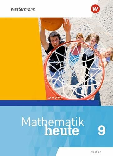 vom Hofe, Rudolf Mathematik heute - Ausgabe 2019 für Hessen: Schülerband 9