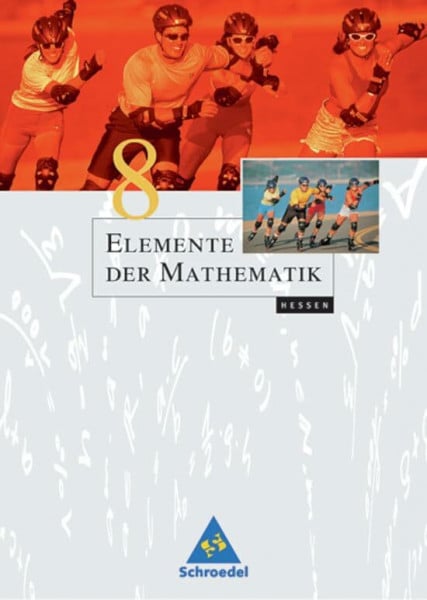 Postel, Helmut Elemente der Mathematik SI - Ausgabe 2005 für Hessen: Schülerband 8