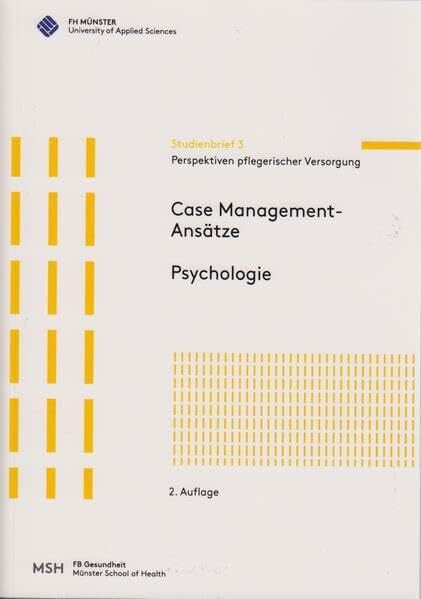 Menzel-Begemann, Anke Perspektiven pflegerischer Versorgung: Case Management-Ansätze. Psychologie