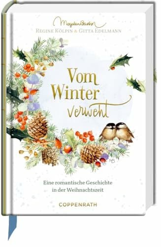 Bastin, Marjolein Vom Winter verweht: Eine romantische Geschichte in der Weihnachtszeit: Historischer Liebesroman in winterlichem Setting, durchgehend illustriert