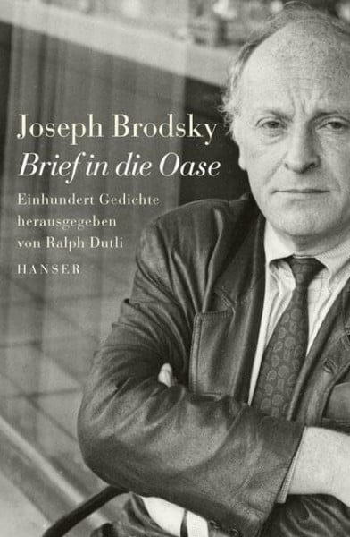 Schrott, Raoul Brief in die Oase: Hundert Gedichte