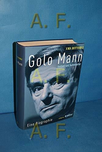 Bitterli, Urs Golo Mann: Instanz und Außenseiter: Eine Biographie (Rowohlt Monographie)