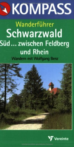 Benz, Wolfgang Kompass Wanderführer, Schwarzwald Süd