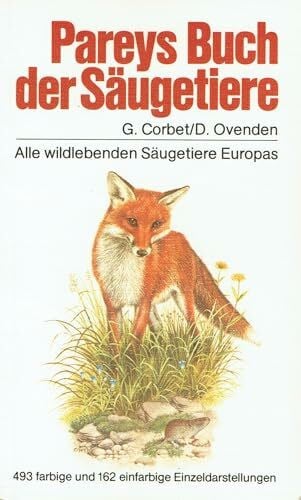 Corbet, Gordon Pareys Buch der Säugetiere. Alle wildlebenden Säugetiere Europas