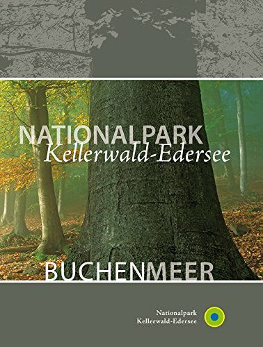 Bauer, Manfred Nationalpark Kellerwald-Edersee Buchenmeer