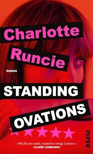 Martl, Katharina Standing Ovations: Roman | »Ein Roman, wie er zeitgemäßer gar nicht sein könnte.« Elke Heidenreich