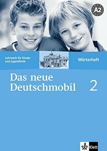 Xanthos-Kretzschmer, Sigrid Das neue Deutschmobil 2: Lehrwerk für Kinder und Jugendliche. Wörterheft (Das neue Deutschmobil: Lehrwerk für Kinder und Jugendliche)