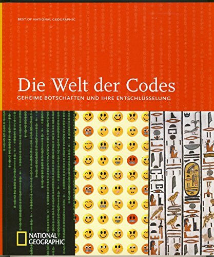 Lunde, Paul Die Welt der Codes: Geheime Botschaften und ihre Entschlüsselung (Best of National Geographic)