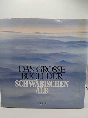 Plieninger, Konrad Das grosse Buch der Schwäbischen Alb
