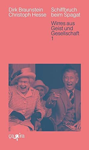 Henscheid, Eckhard Schiffbruch beim Spagat: Wirres aus Geist und Gesellschaft 1