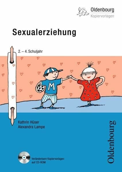 Lampe, Alexandra Oldenbourg Kopiervorlagen / Sexualerziehung: 2. - 4. Schuljahr - Band 185. Kopiervorlagen mit CD-ROM